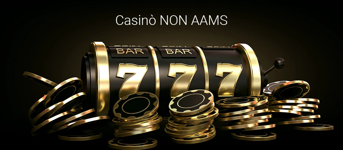 casino-non-aams-cosa-significa
